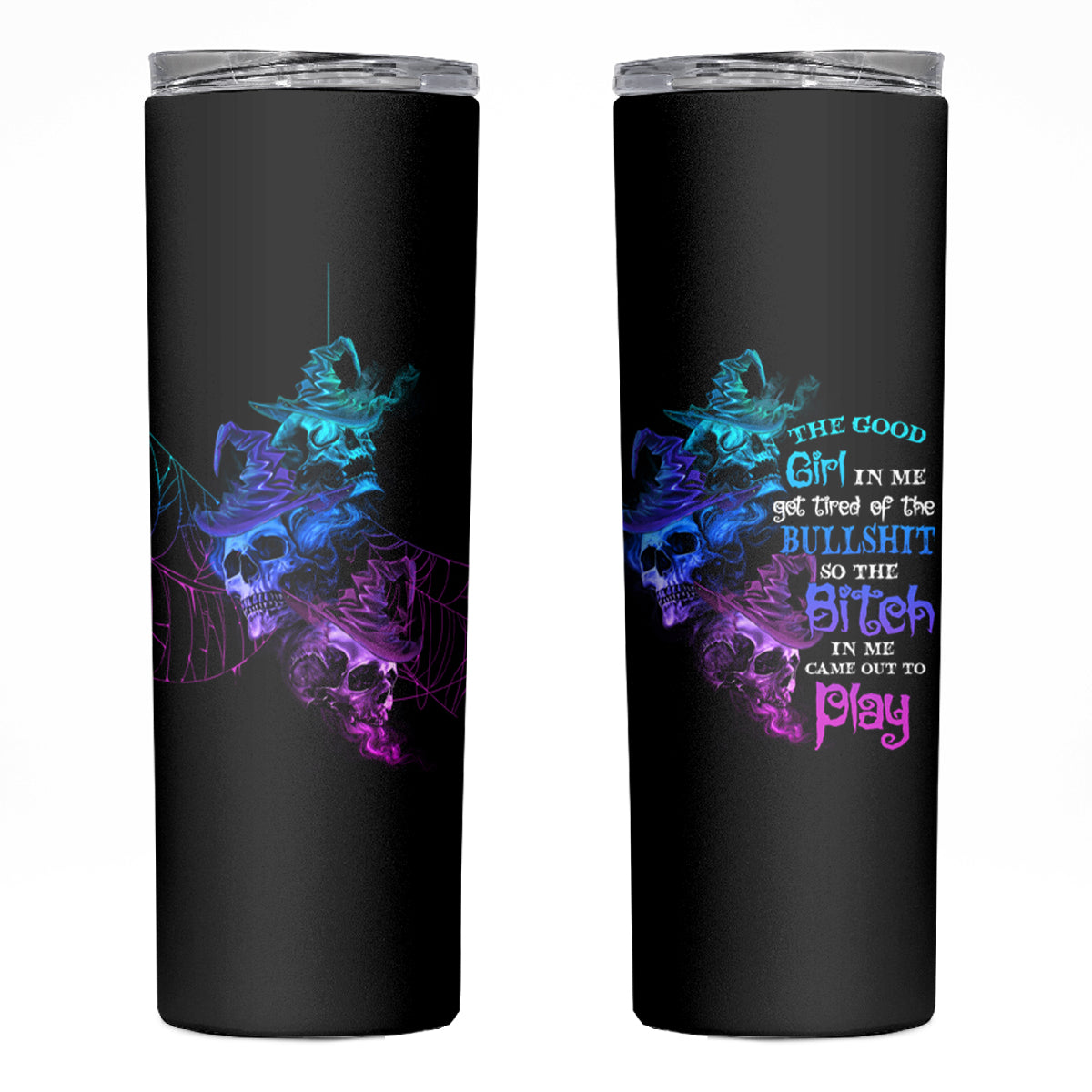 The Good Girl In Me Got Tired Skull Witch Halloween Skinny Tumbler