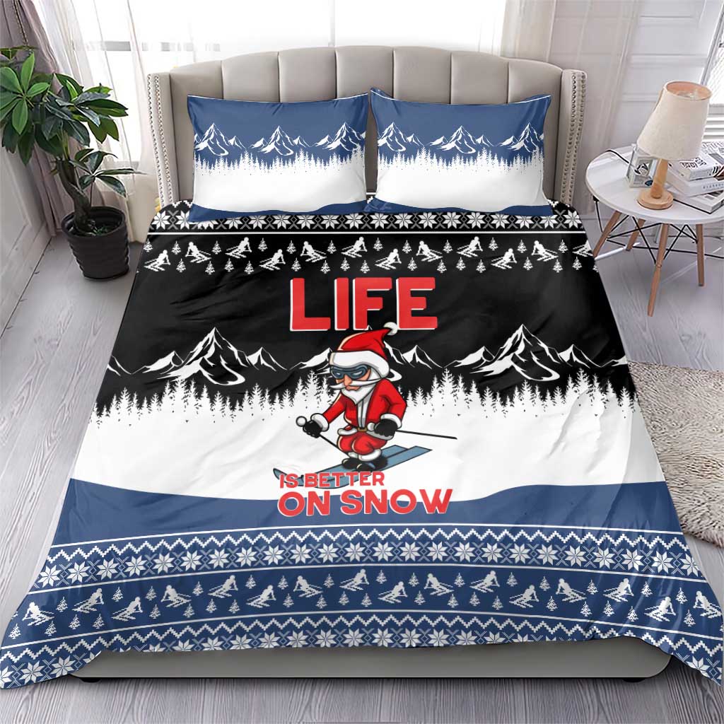 Skiing Life Is Better On Snow Christmas Bedding Set Xmas Holiday Patterns - Wonder Print Shop