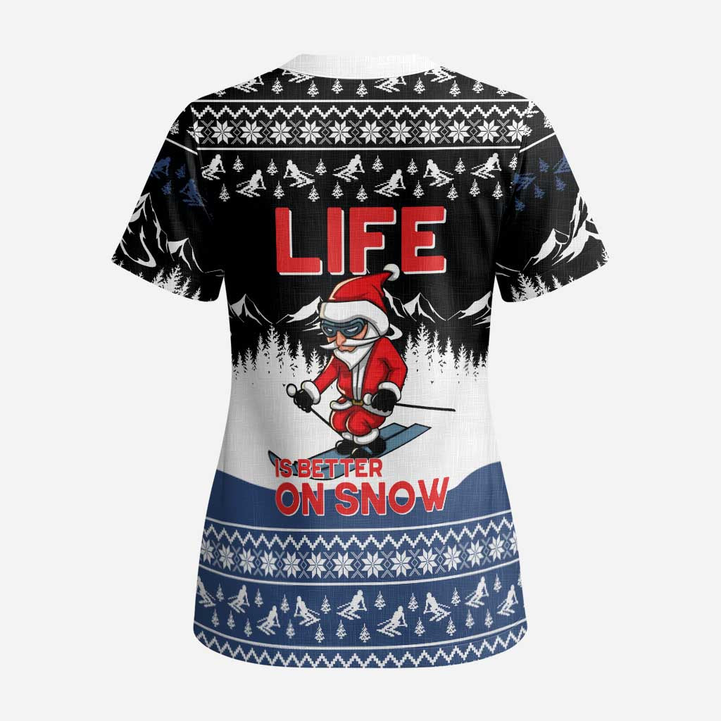 Skiing Life Is Better On Snow Christmas Scrub Top Xmas Holiday Patterns - Wonder Print Shop