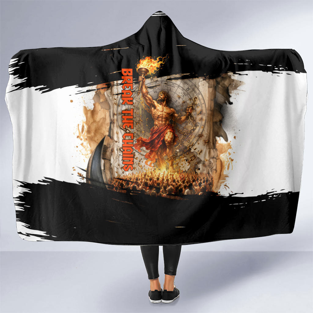 Prometheus Knowledge Is Fire Break The Chains Hooded Blanket Ancient Greek Mythology Titan Fire Dark Fantasy