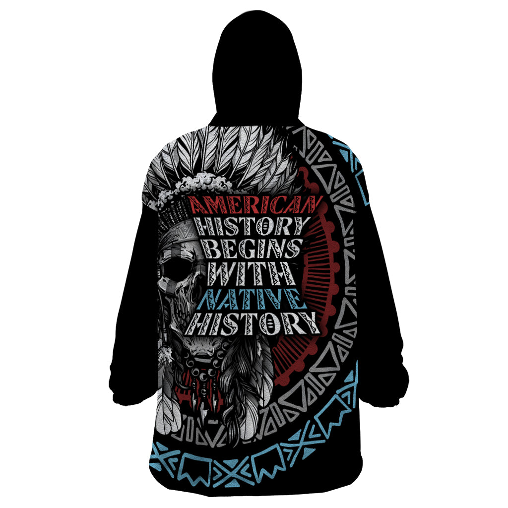 Native American Skull Wearable Blanket Hoodie American History Begins With Native History - Wonder Print Shop