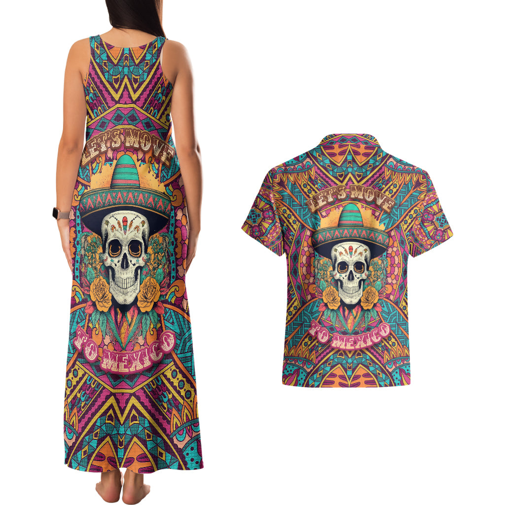 Mexico Skull Couples Matching Tank Maxi Dress and Hawaiian Shirt Let's Move To Mexico - Wonder Print Shop