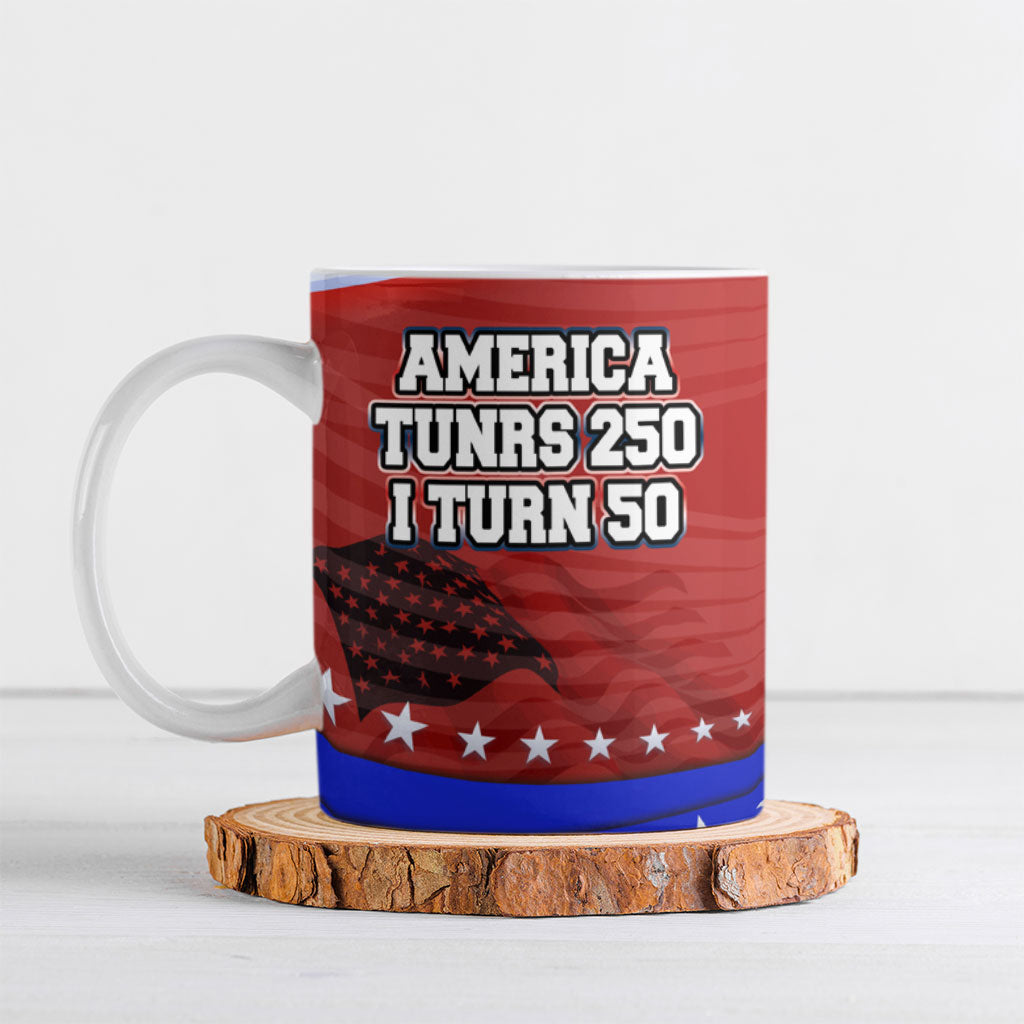 America Turns 250 I Turn 50 Ceramic Mug Patriotic Eagle Flag Birthday Stars Stripes
