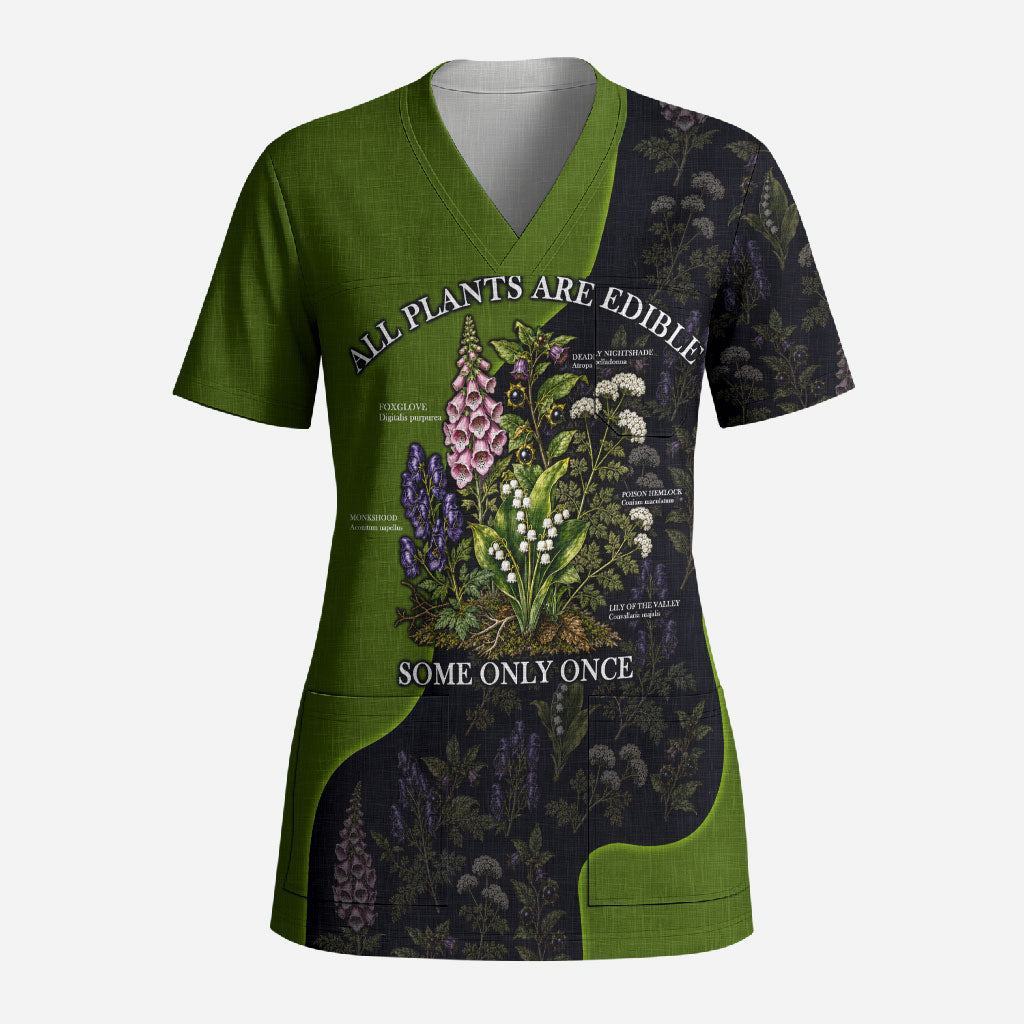 All Plants Are Edible Some Only Once Botanical Gardening Scrub Top Vintage Floral