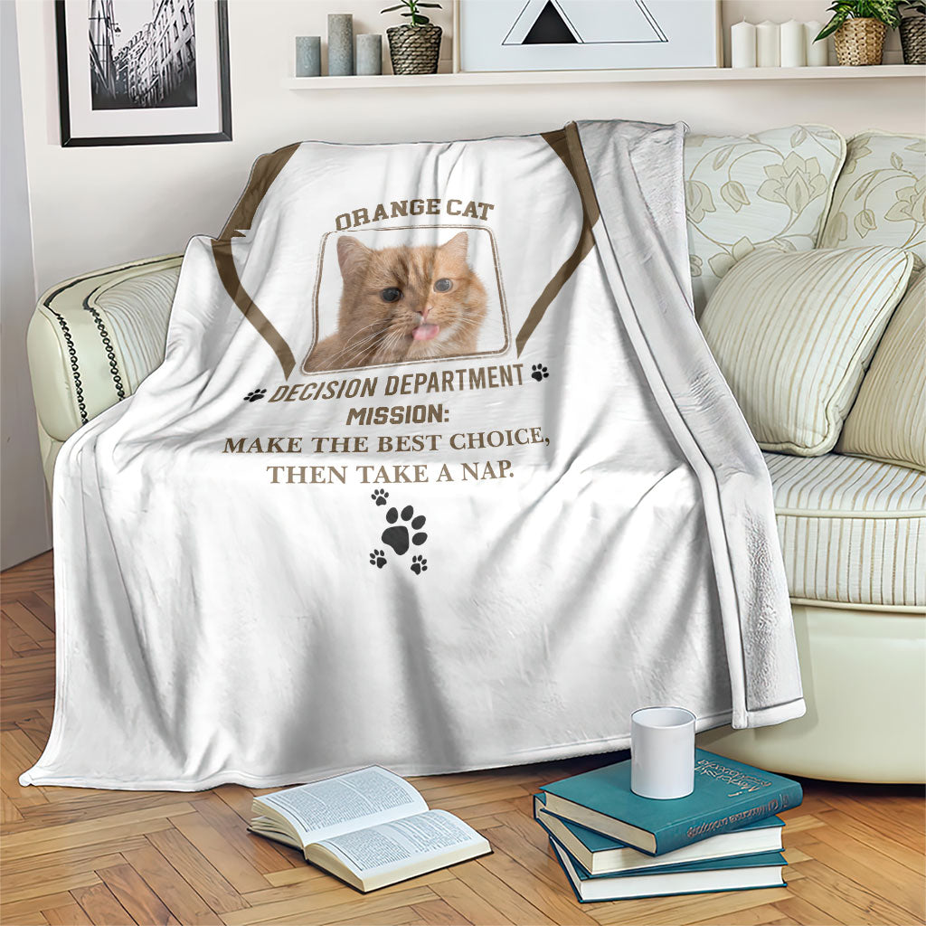 Orange Cat Decision Department Blanket Humorous Pet Quote Graphic Feline Joke