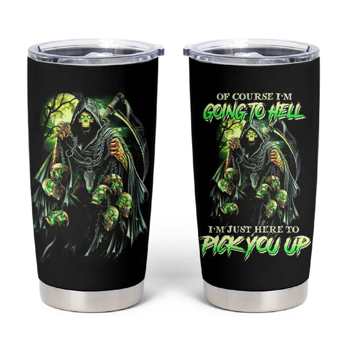 Of Course I'm Going To Hell Skull Tumbler Cup