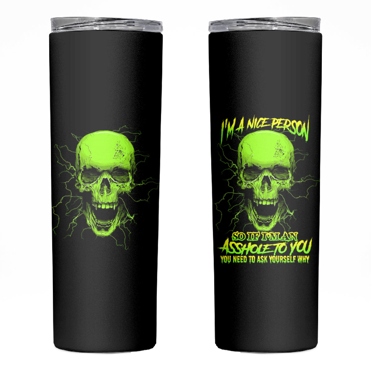 I'm A Nice Person Skull Skinny Tumbler