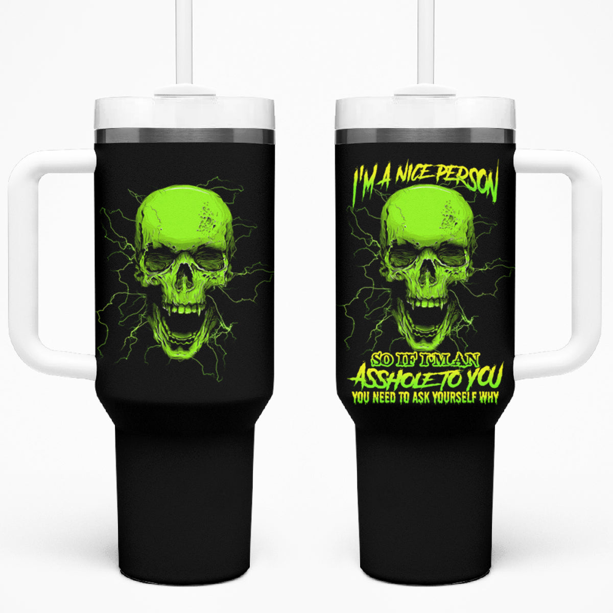 I'm A Nice Person Skull Tumbler With Handle