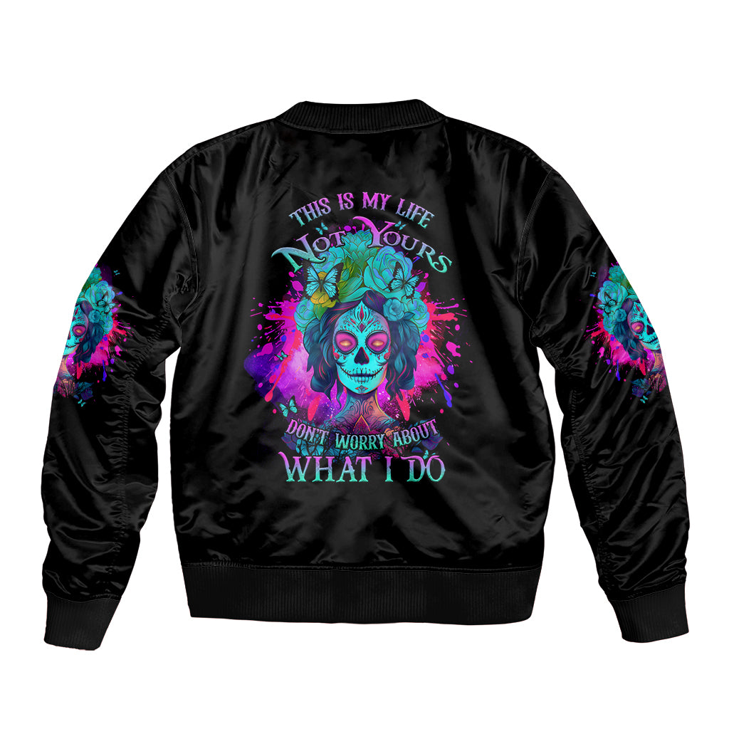 Black satin bomber jacket with back text 'This Is My Life Not Yours' and skull art