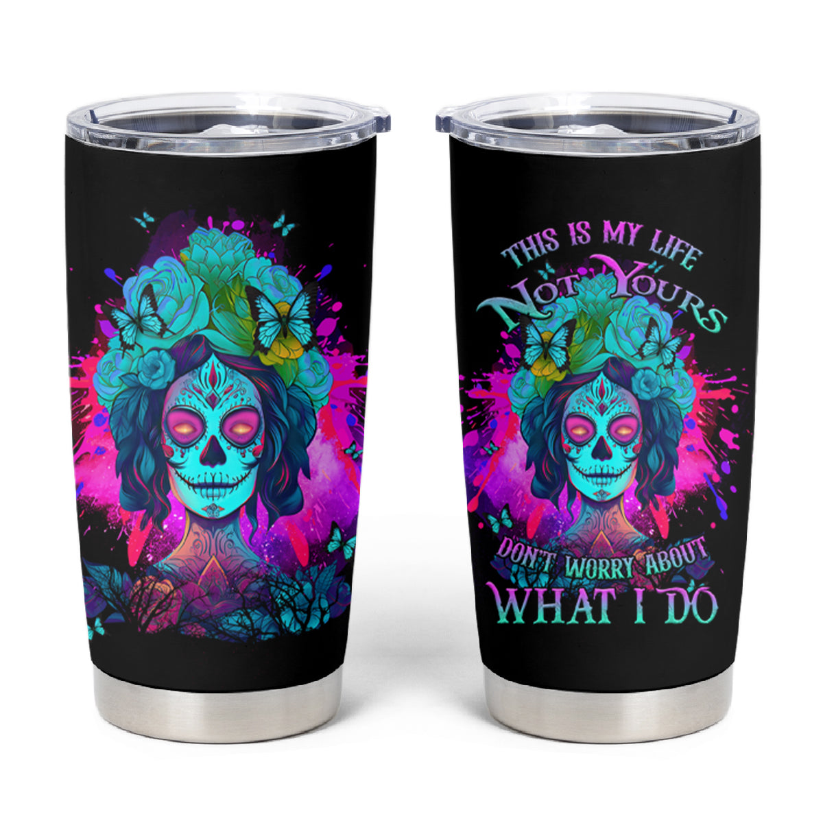 This Is My Life Not Yours Tumbler Cup - Wonder Print Shop