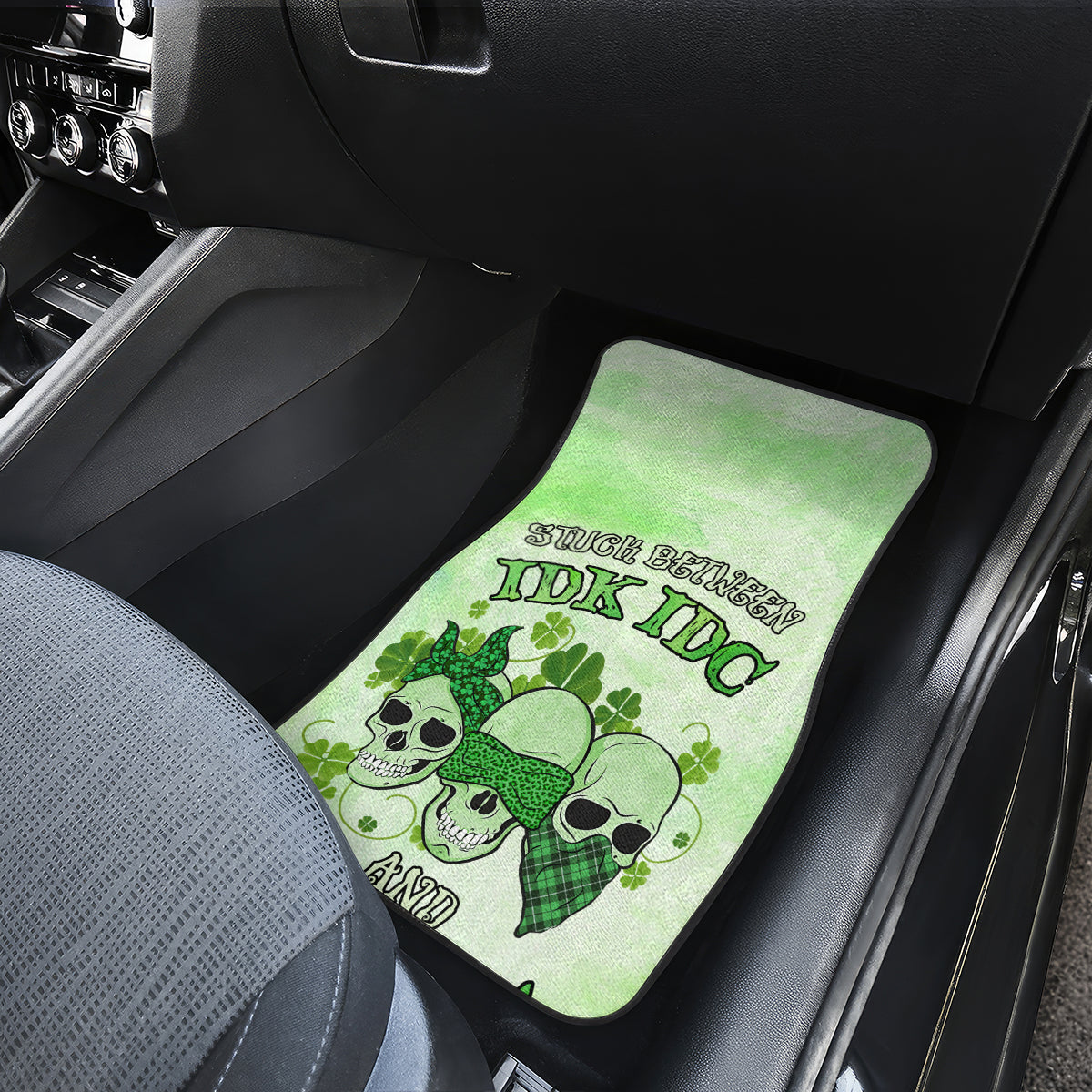 Stuck Between Idk Idc And Idgaf Rose Skull Patrick's Day Car Mats - Wonder Print Shop