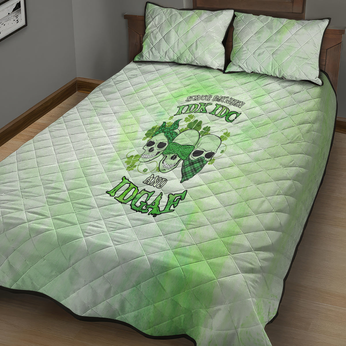 Stuck Between Idk Idc And Idgaf Rose Skull Patrick's Day Quilt Bed Set - Wonder Print Shop