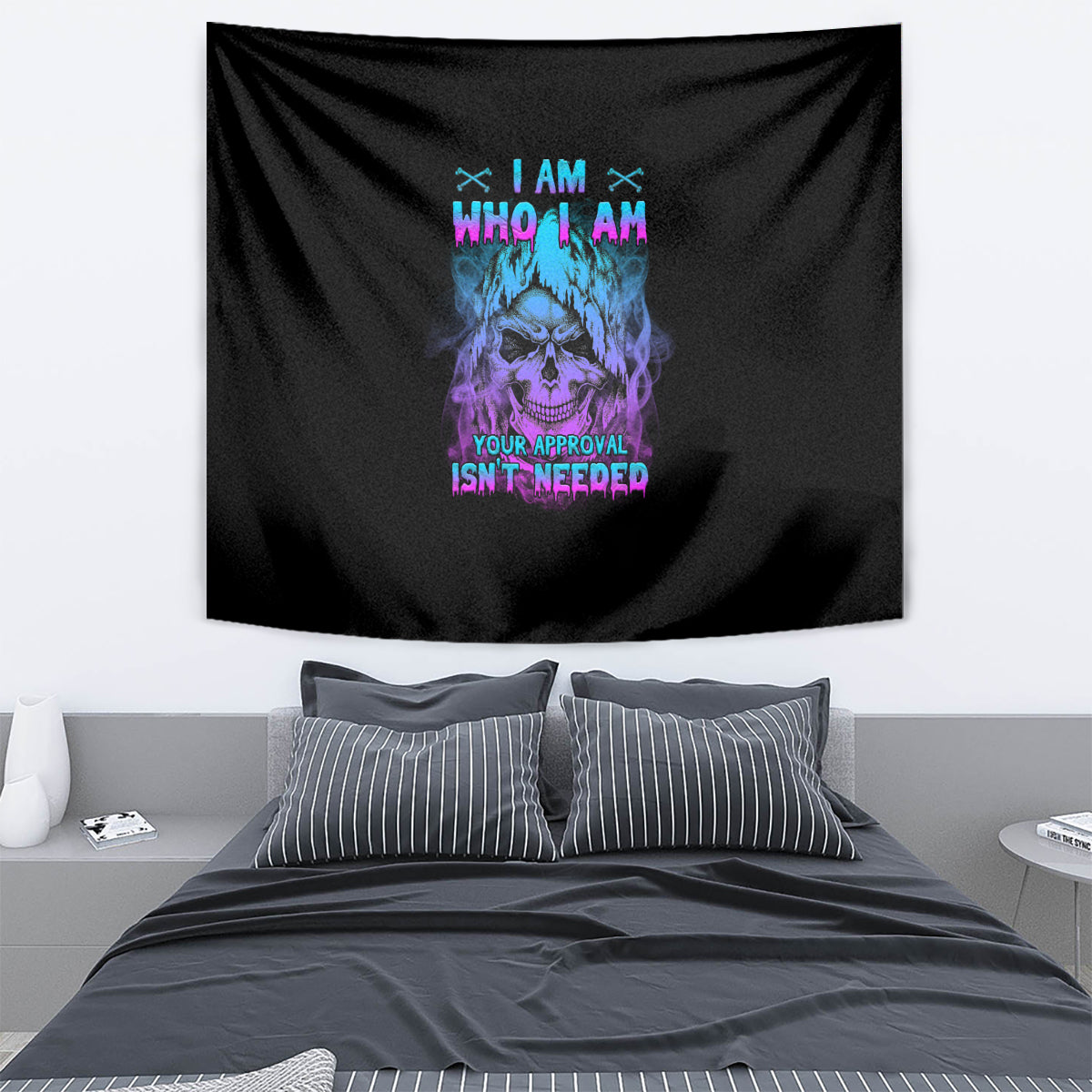 Black wall tapestry with multicolor skull graphic and “Your approval isn’t needed” text