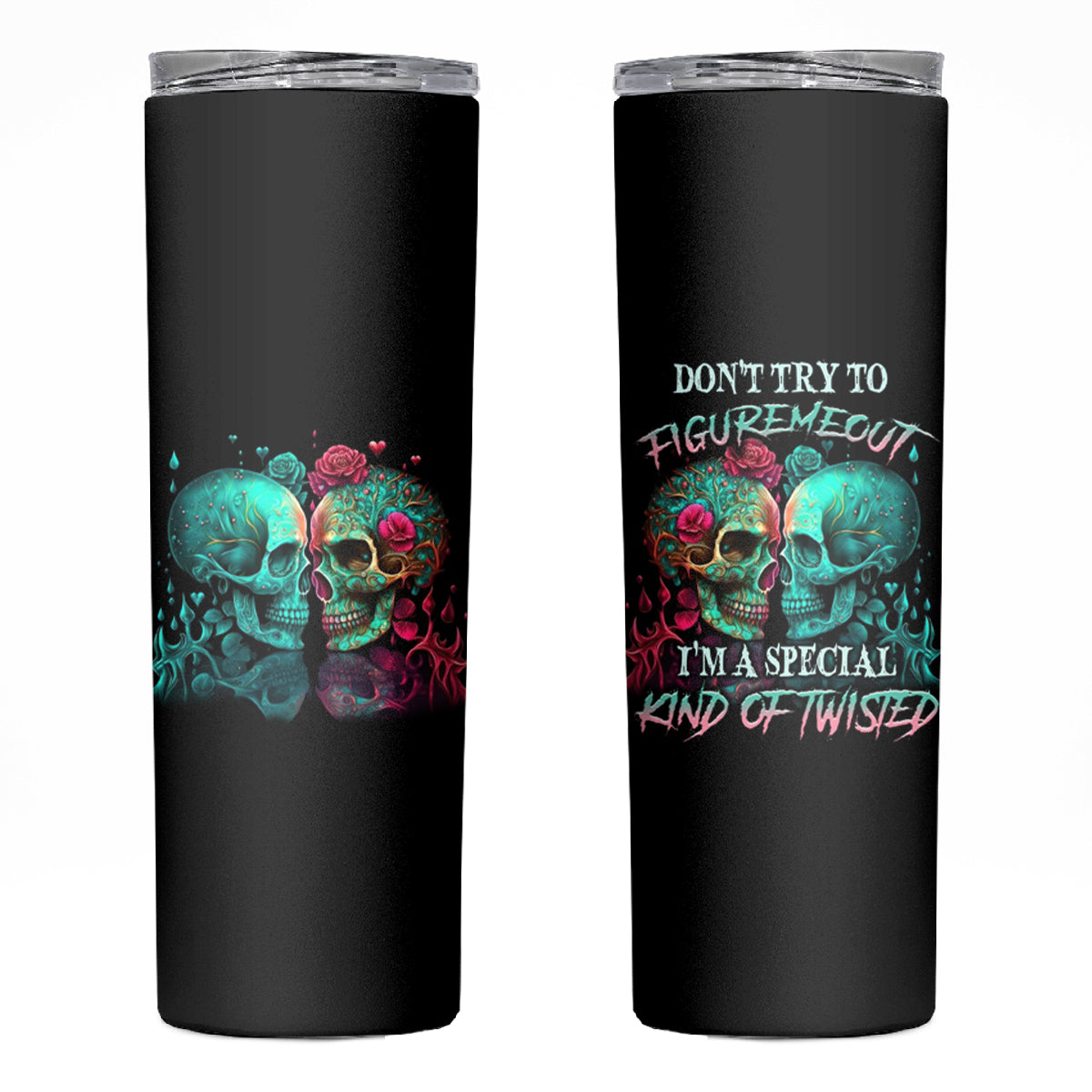 Don't Try To Figure Me Out Skull Skinny Tumbler