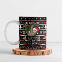 Sloth All I Want For Christmas Ceramic Mug Xmas Holiday Patterns - Wonder Print Shop