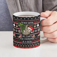 Sloth All I Want For Christmas Ceramic Mug Xmas Holiday Patterns - Wonder Print Shop