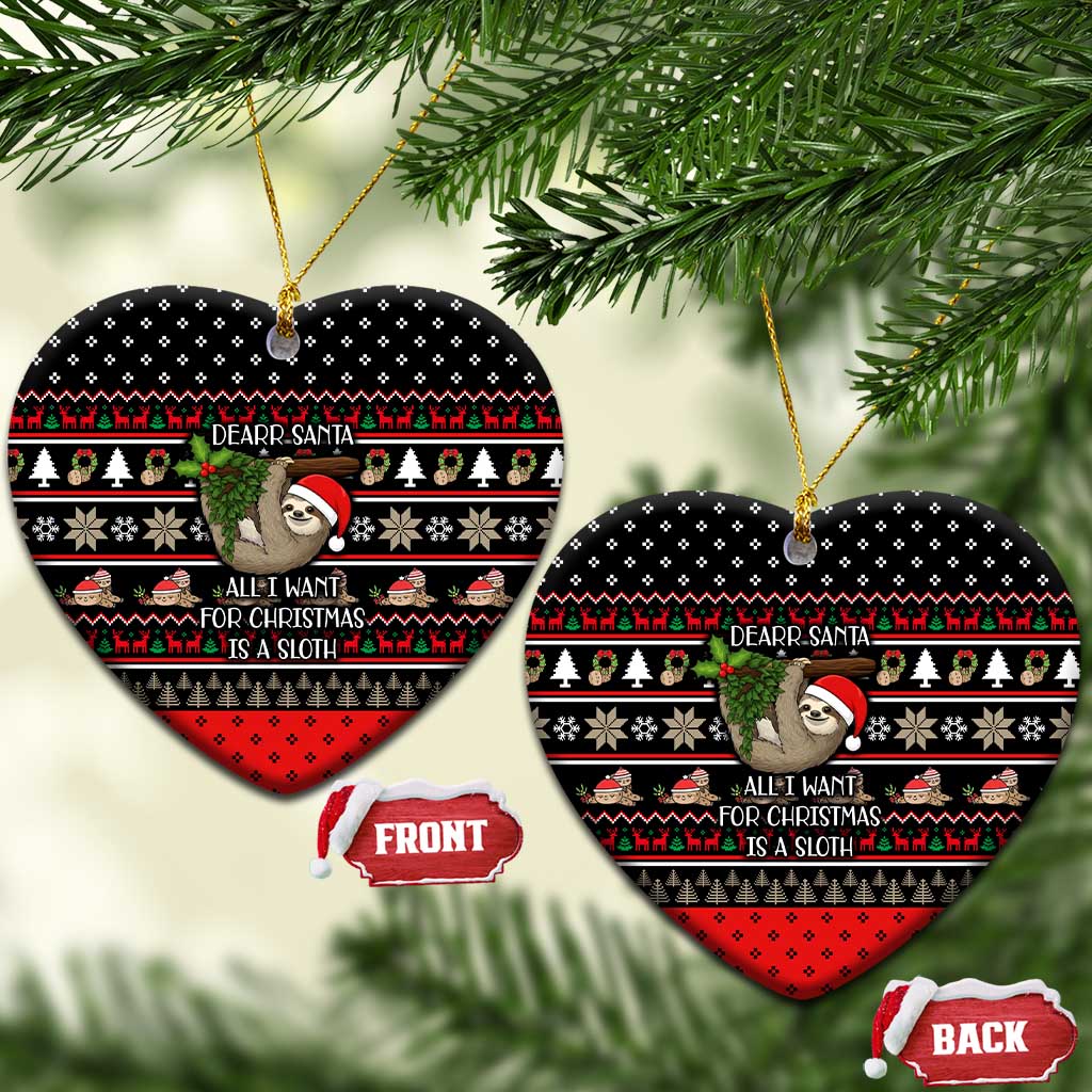Sloth All I Want For Christmas Ceramic Ornament Xmas Holiday Patterns - Wonder Print Shop