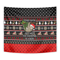 Sloth All I Want For Christmas Tapestry Xmas Holiday Patterns - Wonder Print Shop