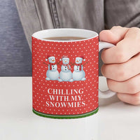 Chilling With My Snowmies Christmas Ceramic Mug Xmas Holiday Patterns - Wonder Print Shop