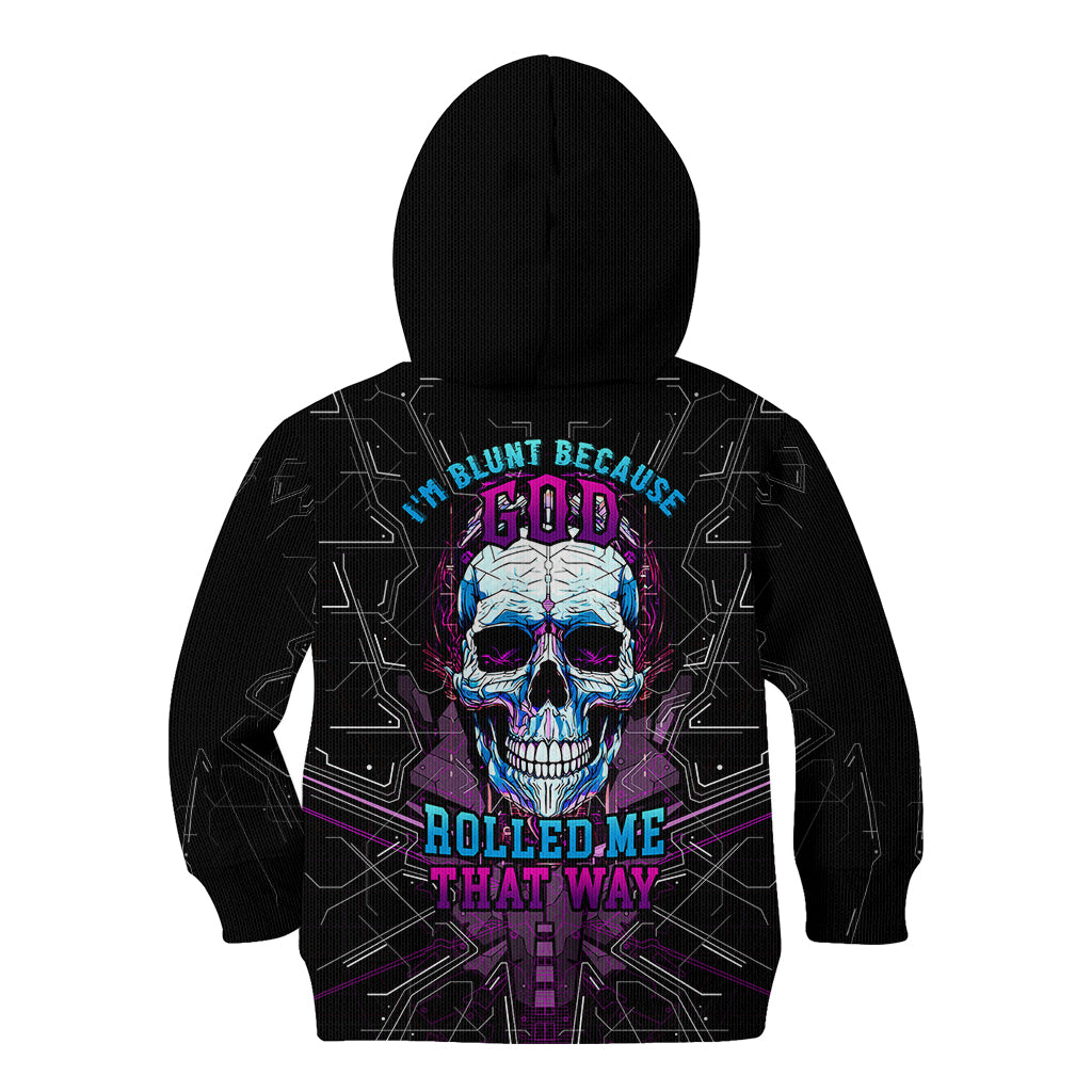 Technology Skull Kid Hoodie I'm blunt because God rolled me that way - Wonder Print Shop