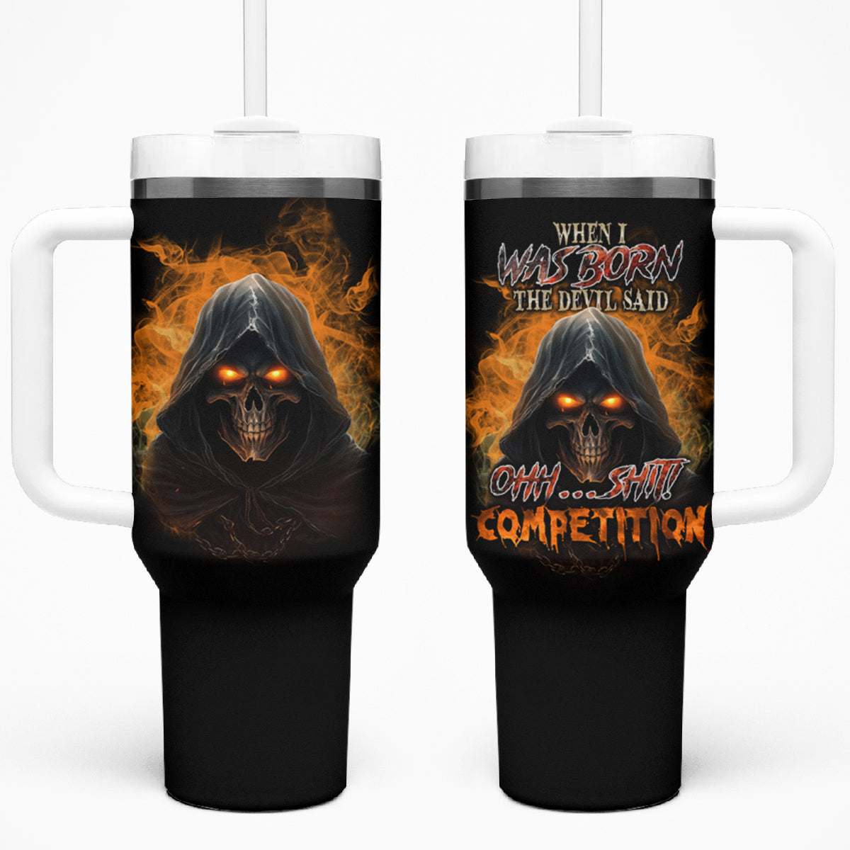 When I Was Born Reaper Fire Tumbler With Handle