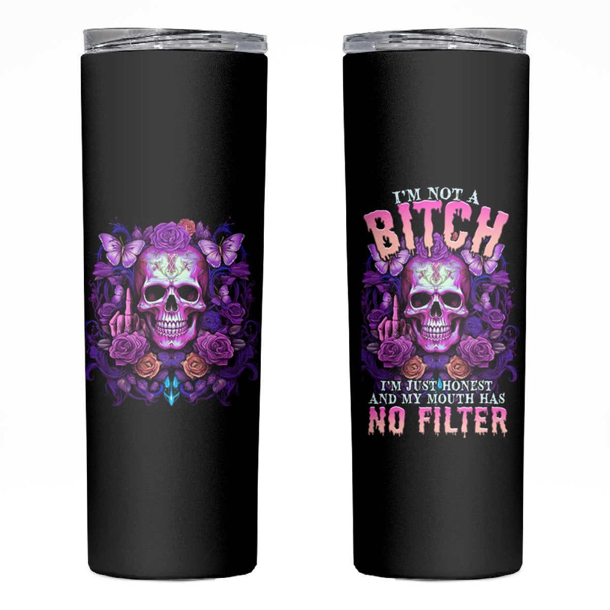 I'M Not A B I'M Just Honest Skull Butterfly Skinny Tumbler