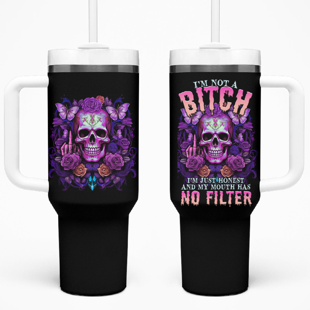 I'M Not A B I'M Just Honest Skull Butterfly Tumbler With Handle