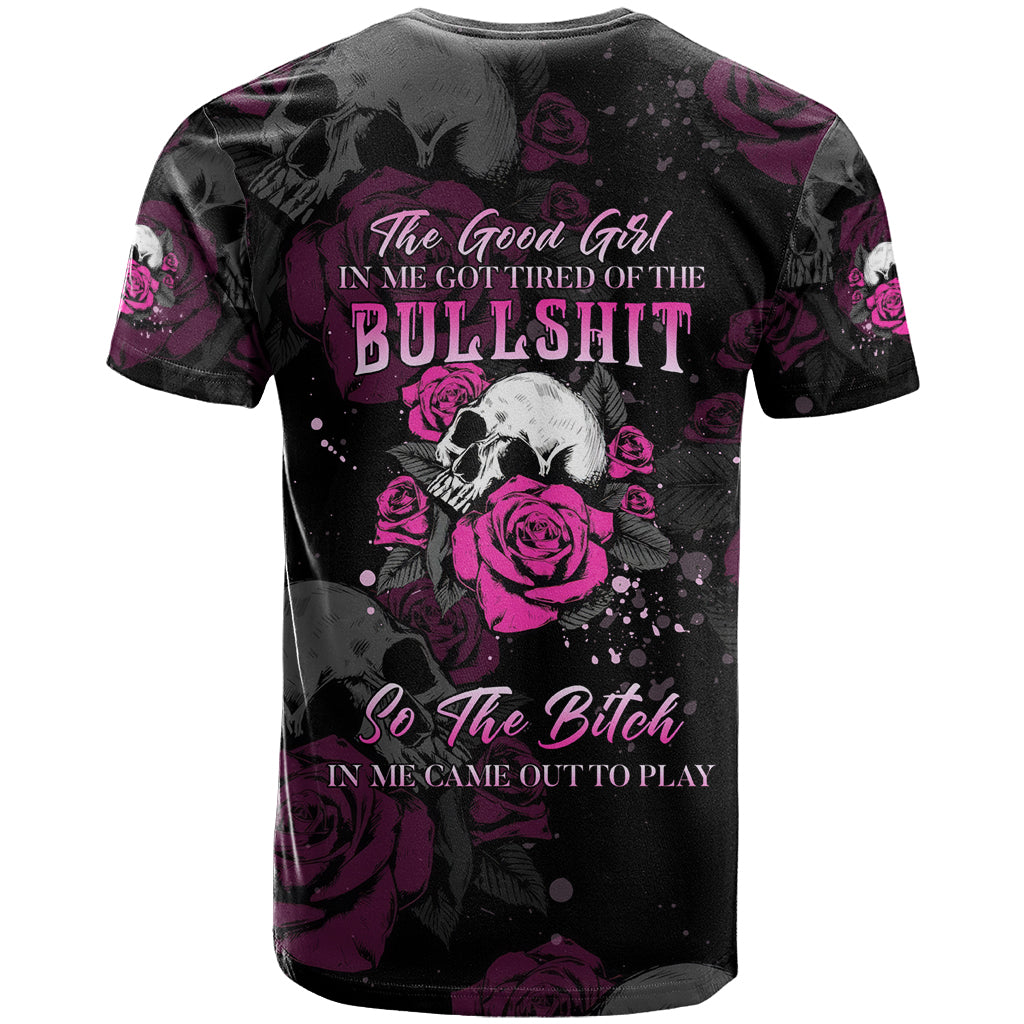 The Good Girl In Me Got Tired Skull Rose T Shirt - Wonder Print Shop