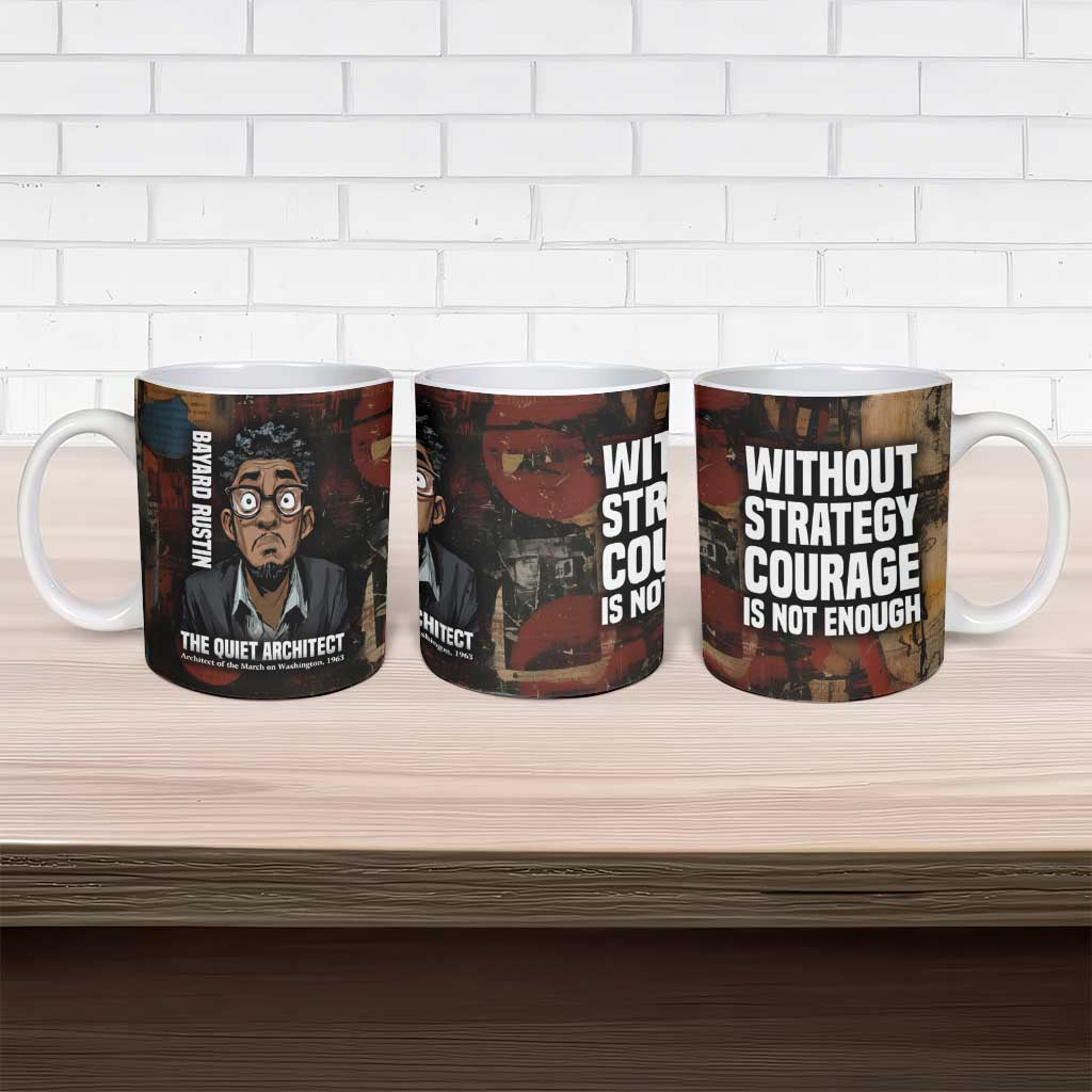 Bayard Rustin Ceramic Mug with Quiet Architect Design Strategy and Courage Civil Rights Tribute - Wonder Print Shop