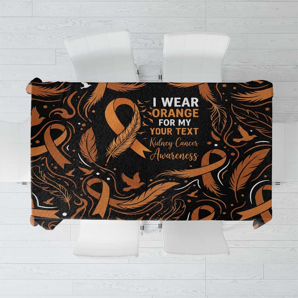 Personalized I Wear Orange Kidney Cancer Awareness Tablecloth Feathered Ribbon Silhouette Illustration