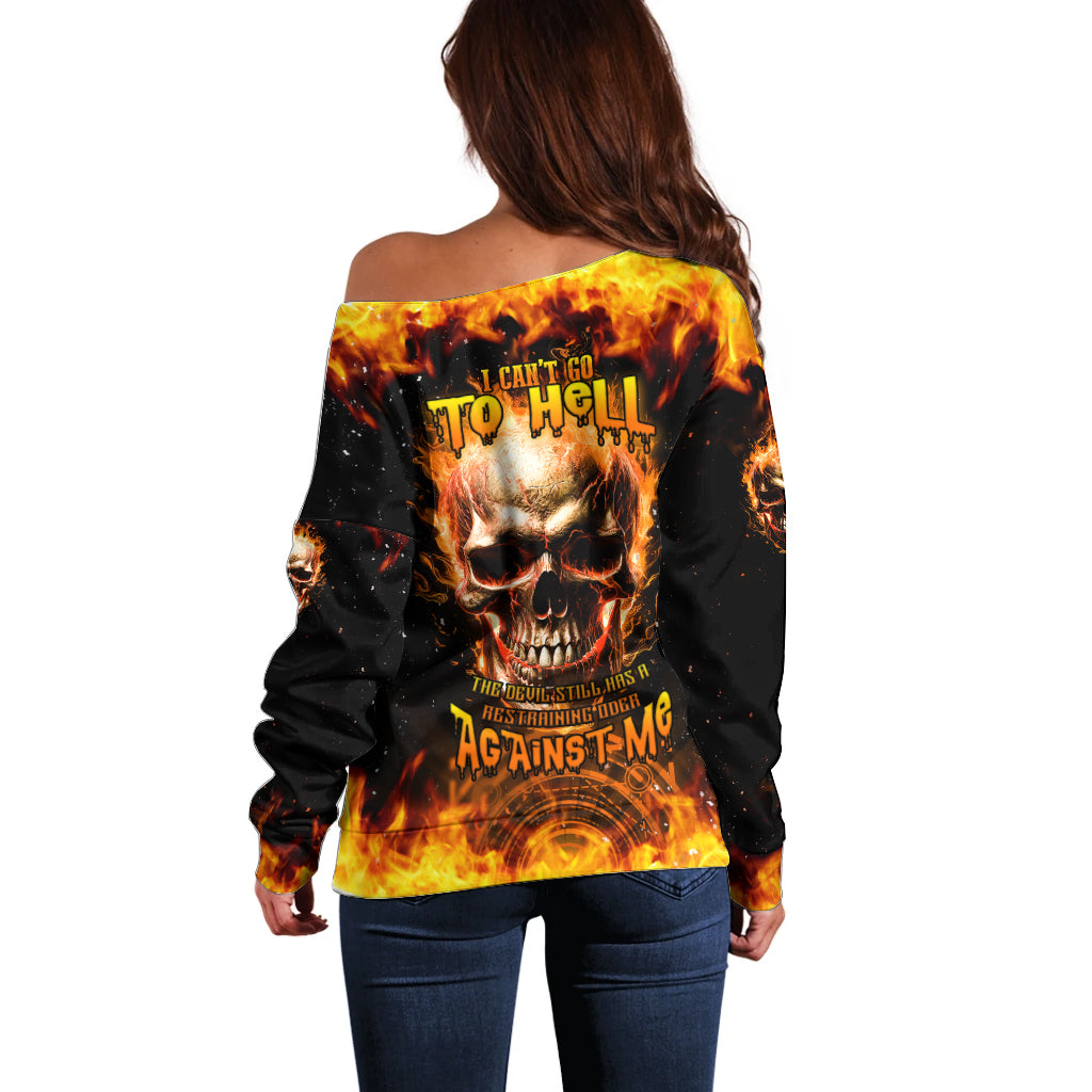 Magic Fire Skull Off Shoulder Sweater I Can't Go To Hell The Devil Still Has A Rest Training Oder Against Me - Wonder Print Shop