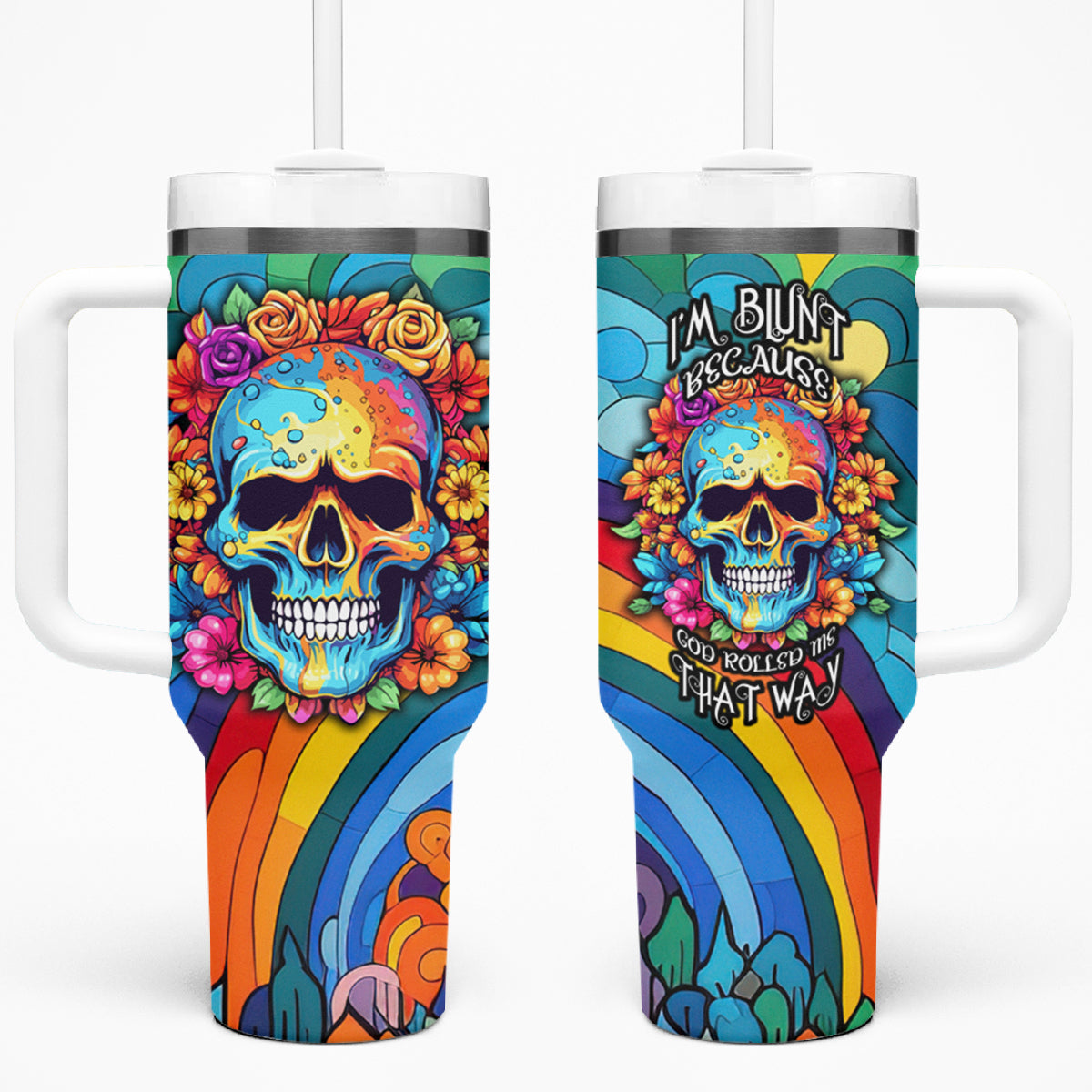 Floral Skull Tumbler With Handle I'm Blunt because god rolled me that way