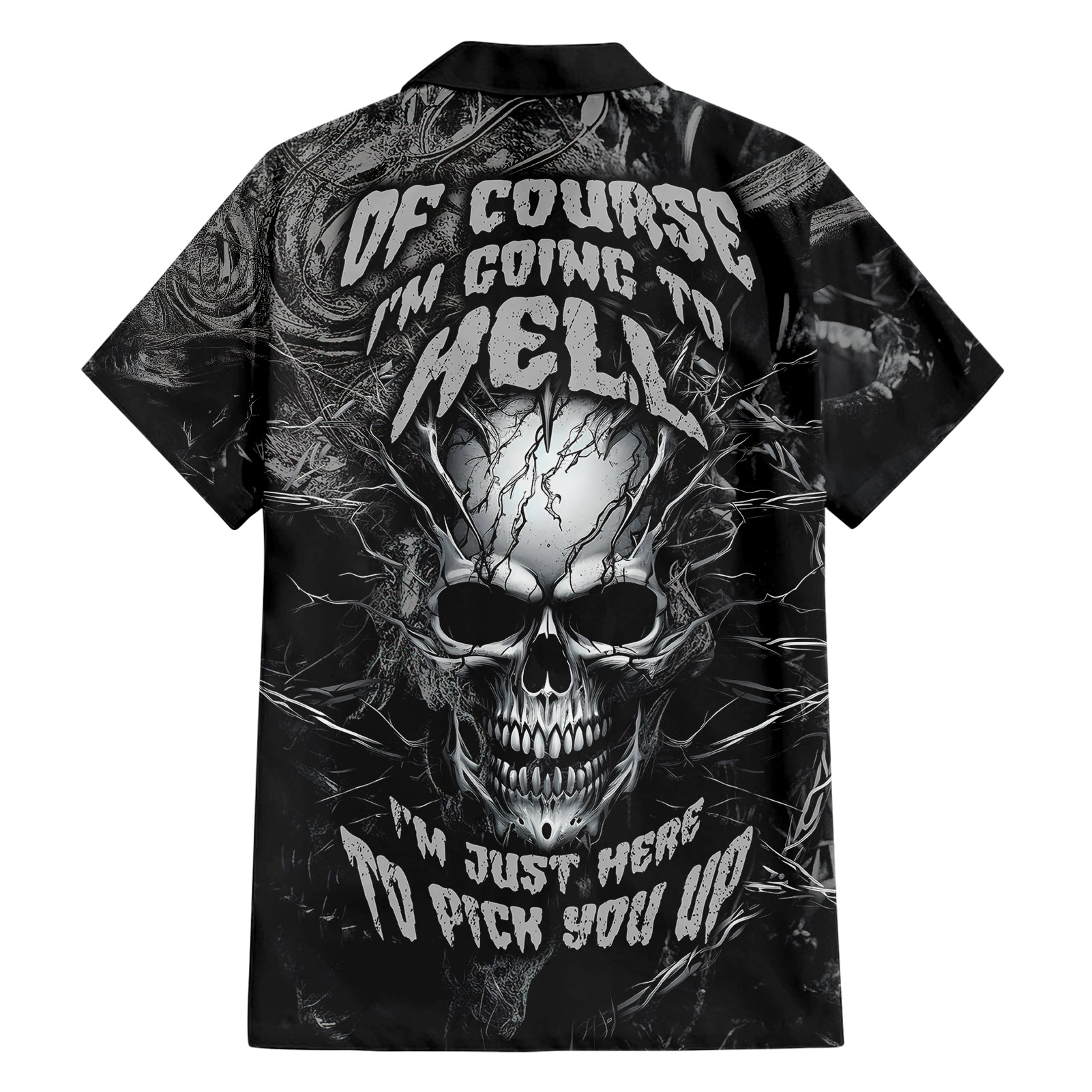 Horror Skull Hawaiian Shirt Of course i'm going to hell i'm just here to pick you up - Wonder Print Shop