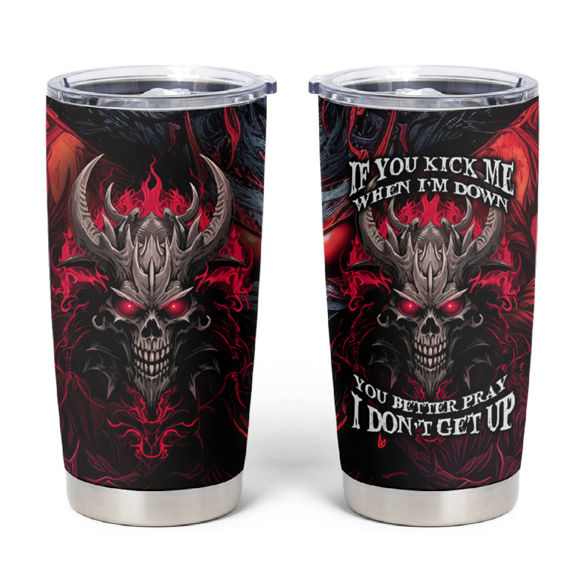 Demon Skull Tumbler Cup You Better Pray I Don't Get Up