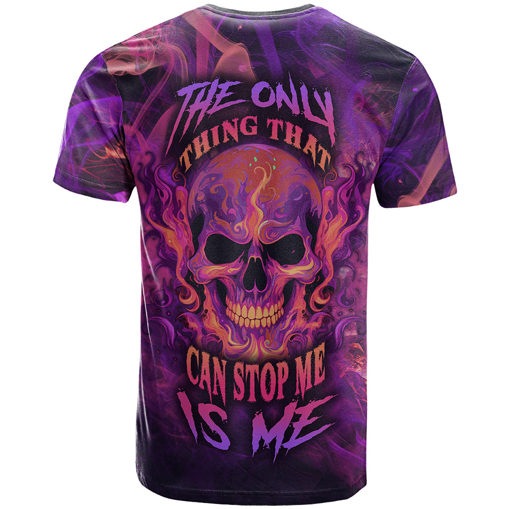 Fire Skull T Shirt The Only Thing That Can Stop Me Is Me - Wonder Print Shop