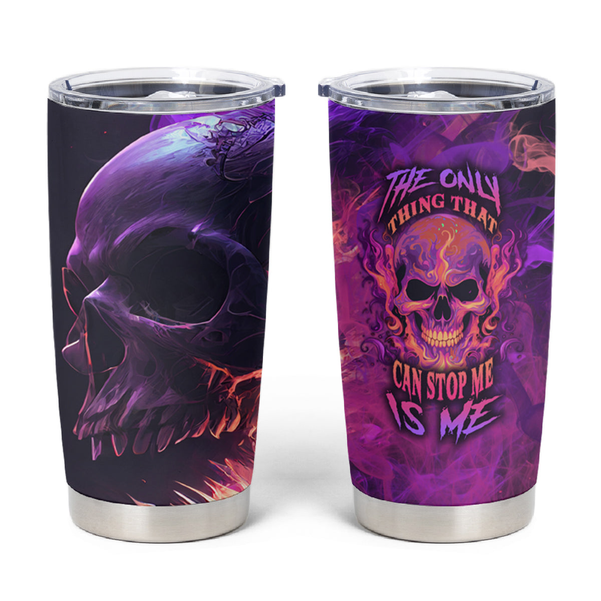 Fire Skull Tumbler Cup The Only Thing That Can Stop Me Is Me