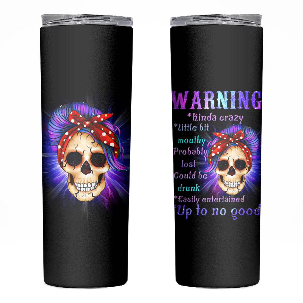 Warning Kinda Crazy Messy Bun Skull Skinny Tumbler