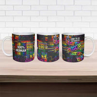 100% Human Ceramic Mug Born to Be Authentic
