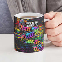 100% Human Ceramic Mug Born to Be Authentic
