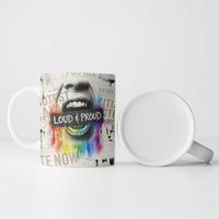 Loud & Proud Ceramic Mug Riot and the Rainbow Protest Art