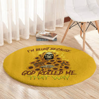 Yellow round carpet with skull, sunflowers, and "I'm blunt because God rolled me"