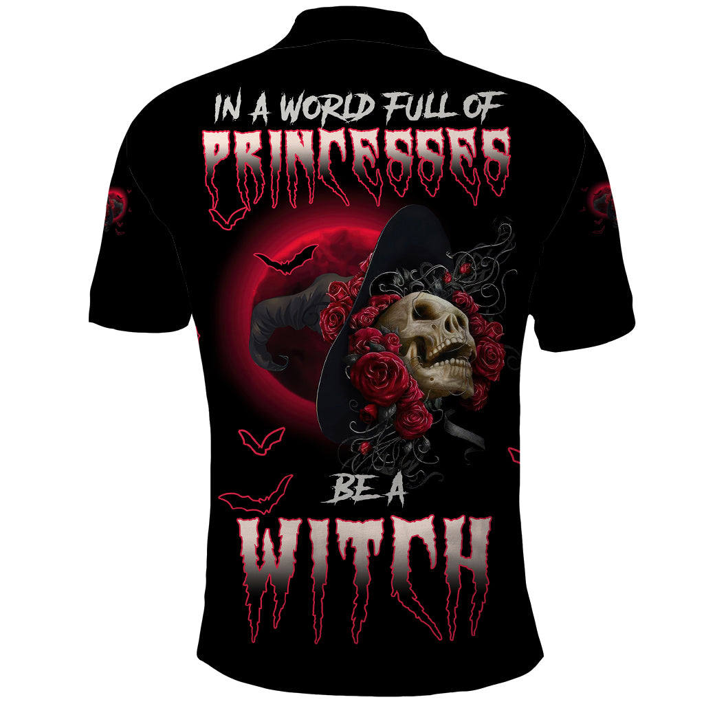 In A World Full Of Princesses Be A Witch Rose Skull Polo Shirt - Wonder Print Shop