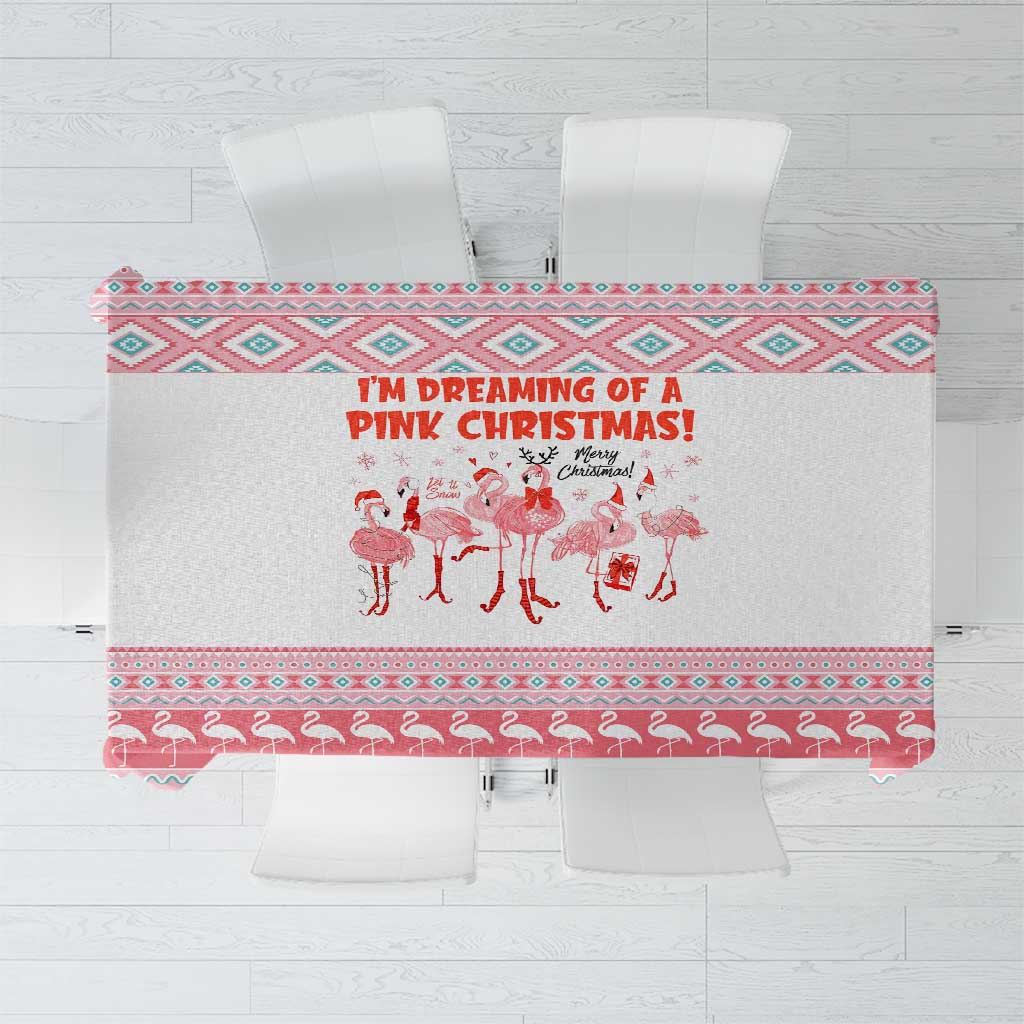 I'm Dreaming Of A Pink Christmas Flamingo Christmas Christmas Tablecloth Xmas Holiday Patterns - Wonder Print Shop