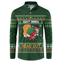 Ight Imma Head Out Santa Funny Christmas Christmas Button Sweatshirt Xmas Holiday Patterns - Wonder Print Shop