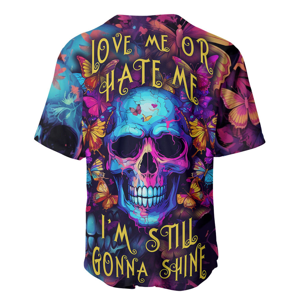 Fantasy Skull with Butterflies Baseball Jersey Love me or hate me i'm still gonna shine - Wonder Print Shop