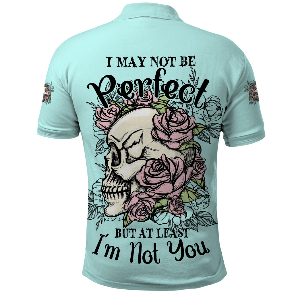 I May Not Be Perfect Skull Roses Polo Shirt - Wonder Print Shop