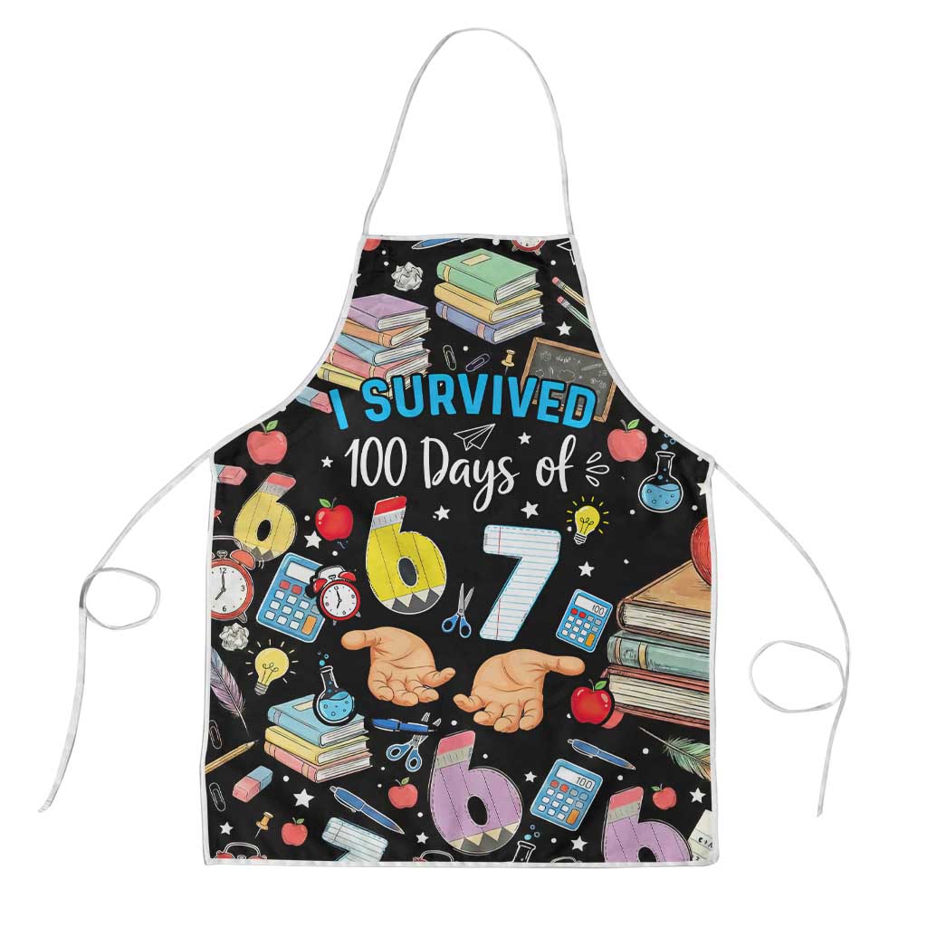 I Survived 100 Days of 67 Apron 100th Day of School Teachers Kids