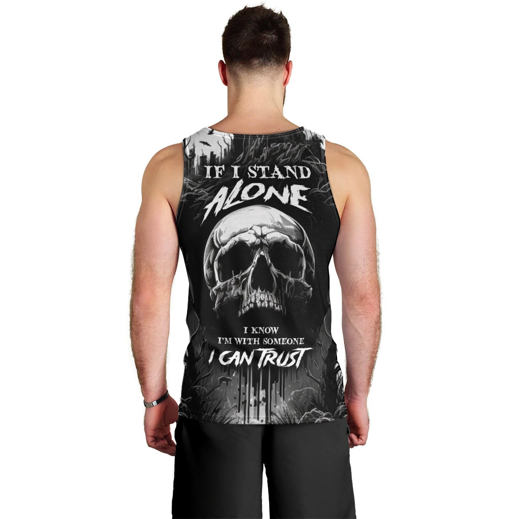 If I Stand Alone I Know I'm With Someone I Can Trust Skull Men Tank Top - Wonder Print Shop