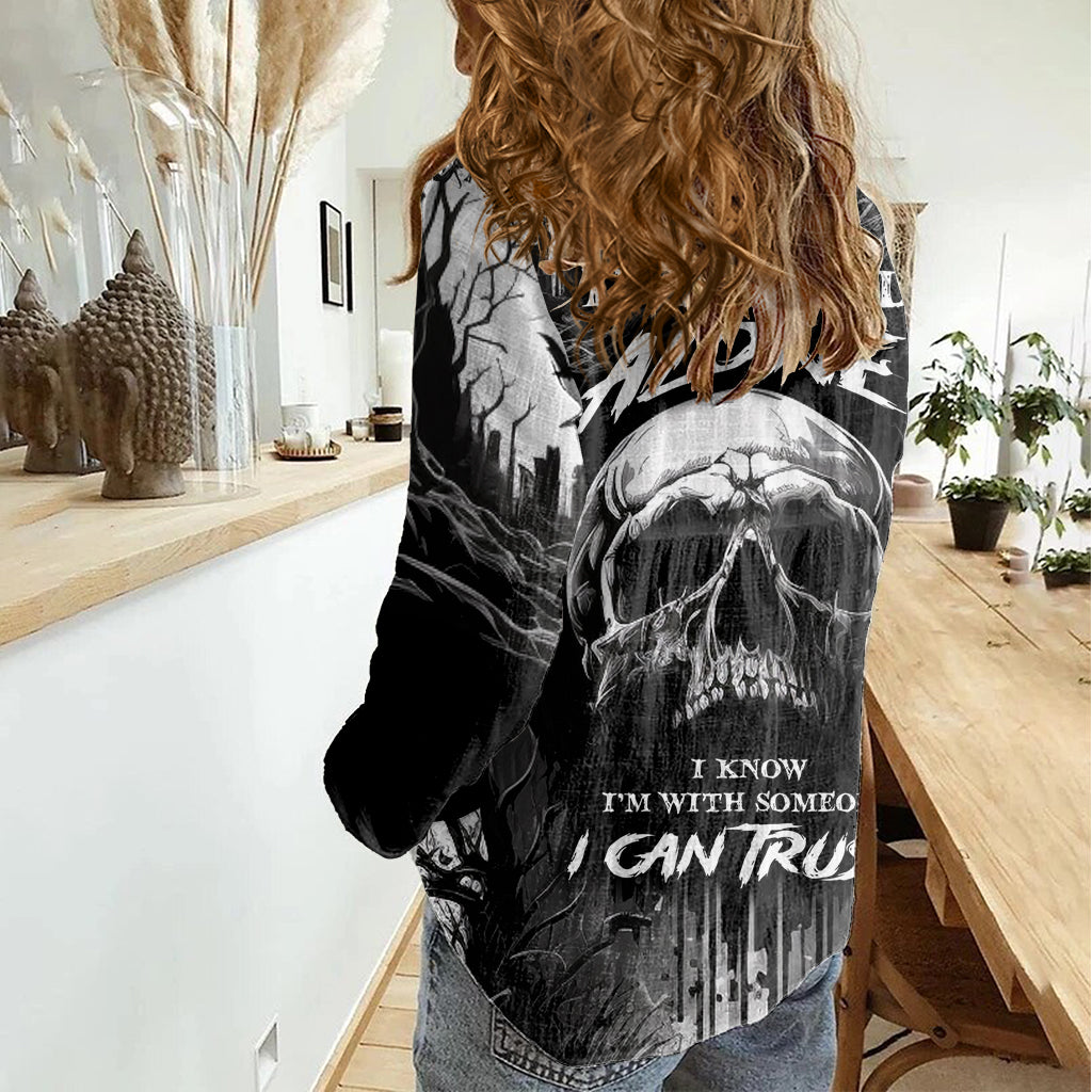 if-i-stand-alone-i-know-im-with-someone-i-can-trust-skull-women-casual-shirt