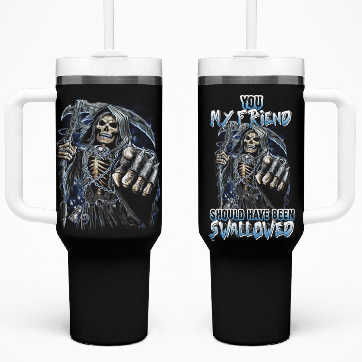 You My Friend Should Have Been Swallowed Tumbler With Handle - Wonder Print Shop